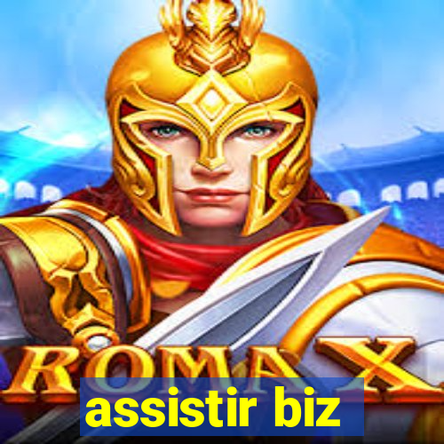 assistir biz